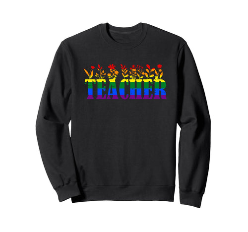Gay Teacher Lgbt Q Ally Flower Sweatshirt - Custom Art Print Men Women - T-Shirt, Sweatshirt, Hoodie