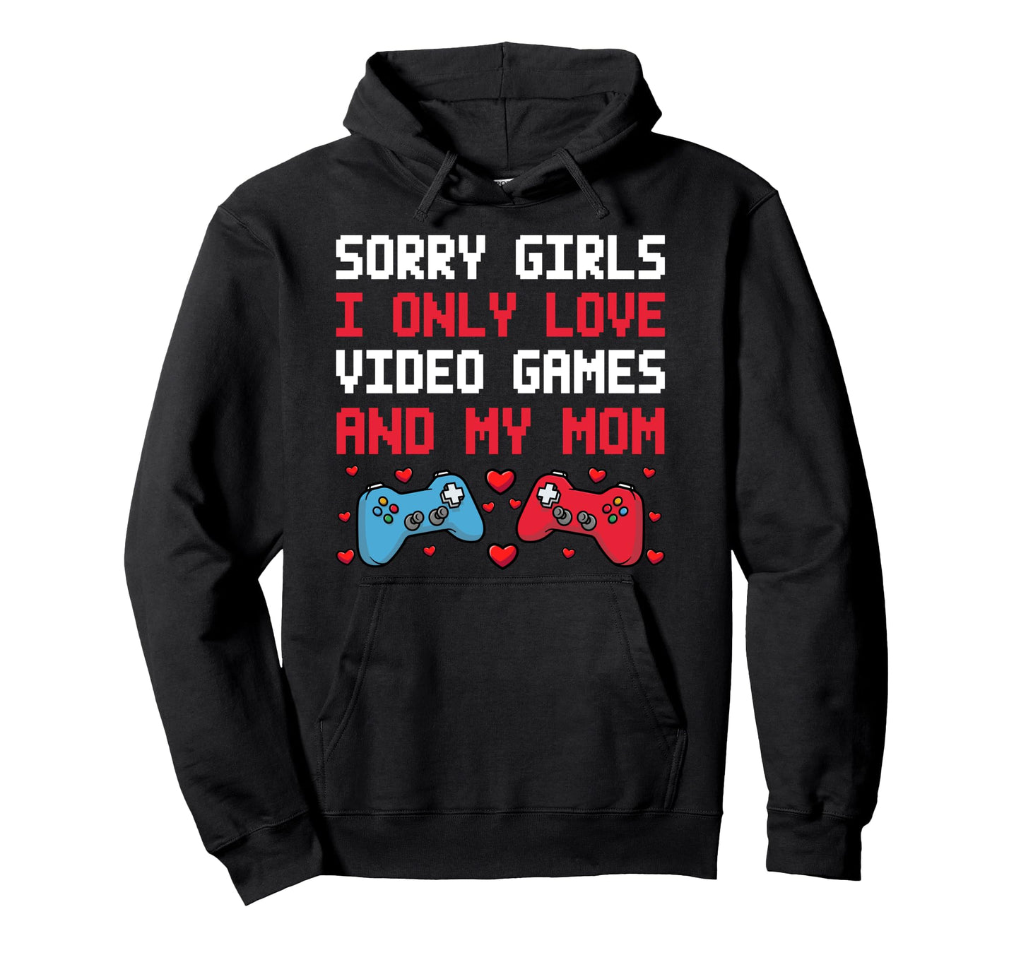 Valentines Day Gaming I Only Love Video Hoodie - Custom Art Print Unisex - T-Shirt, Sweatshirt, Hoodie