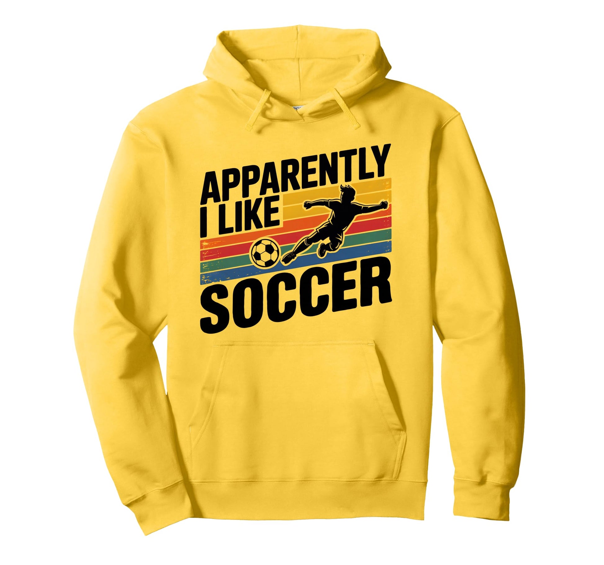 Apparently I Like Soccer Season Funny Hoodie - Novelty Apparel for Adults - T-Shirt, Sweatshirt, Hoodie