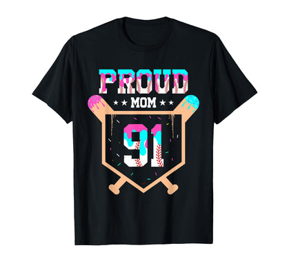 Proud Mom Baseball Player Number 91 T-Shirt - Custom Art Print Men Women - T-Shirt, Sweatshirt, Hoodie