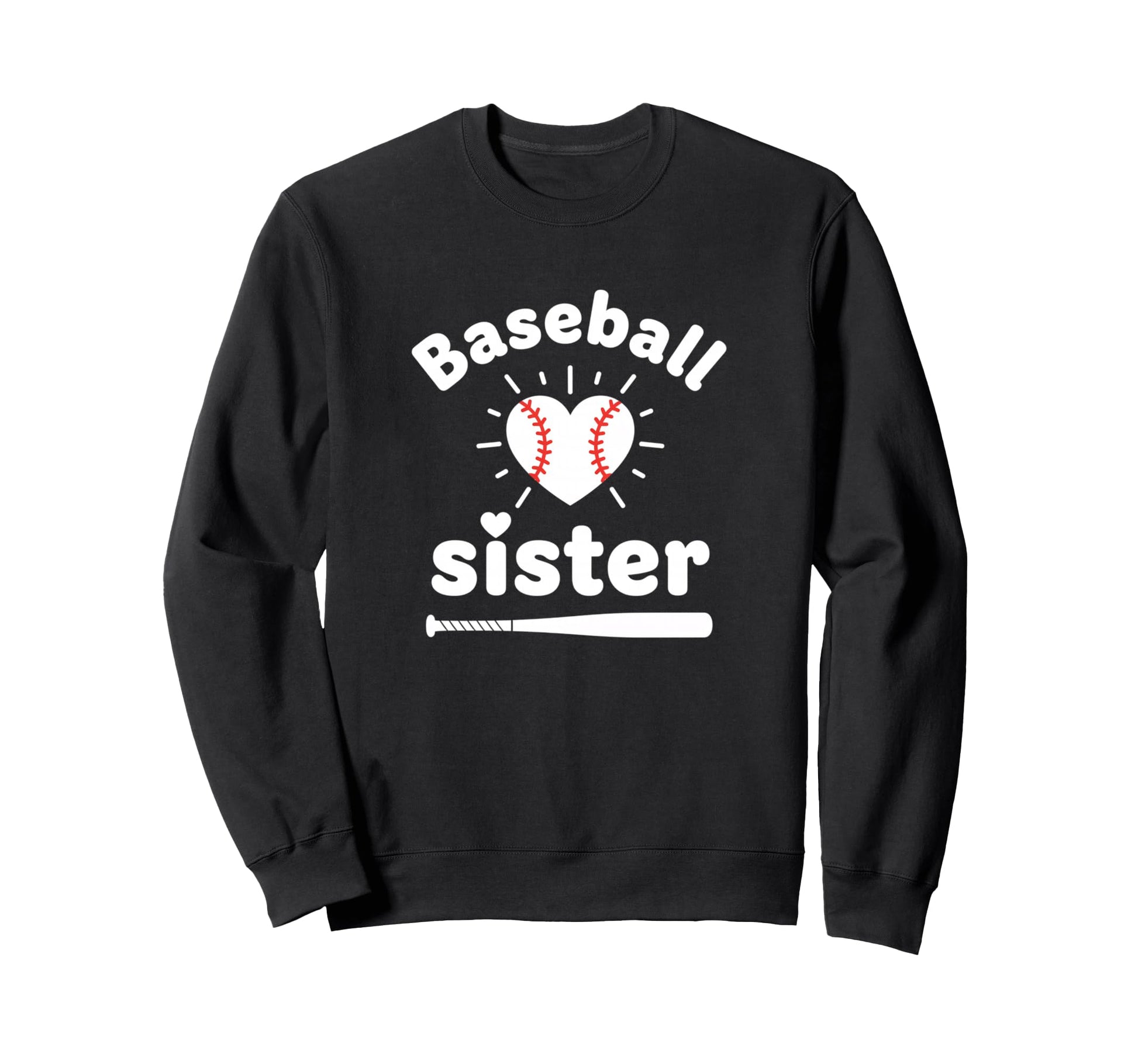 Baseball Sister Heart Bat Funny Sister Sweatshirt - Unique Graphic Unisex - T-Shirt, Sweatshirt, Hoodie