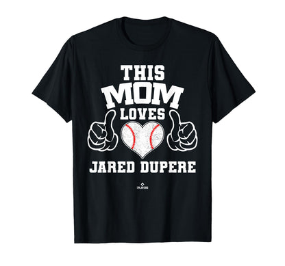 This Mom Loves Jared Dupere T-Shirt - Casual Everyday Wear for Adults - T-Shirt, Sweatshirt, Hoodie