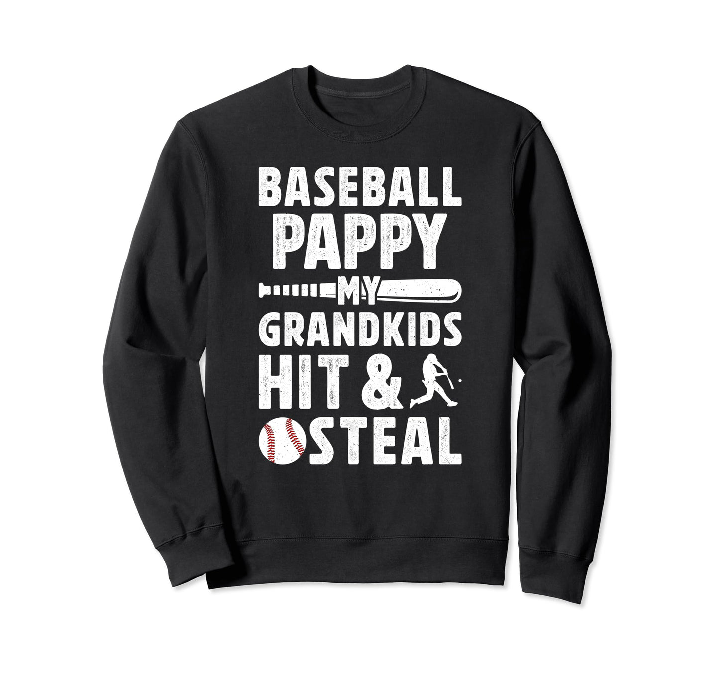 Baseball Pappy Grandpa Funny Sweatshirt - Casual Everyday Wear Men Women - T-Shirt, Sweatshirt, Hoodie