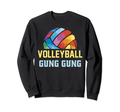 Game Day Volleyball Gung Gung Sports Sweatshirt - Unique Graphic Unisex - T-Shirt, Sweatshirt, Hoodie