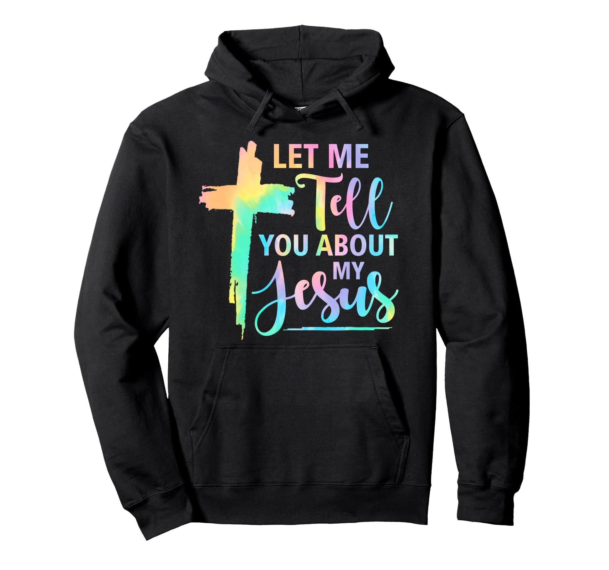 Tie Dye Rainbow Let Me Tell You About Hoodie - Novelty Apparel for Adults - T-Shirt, Sweatshirt, Hoodie
