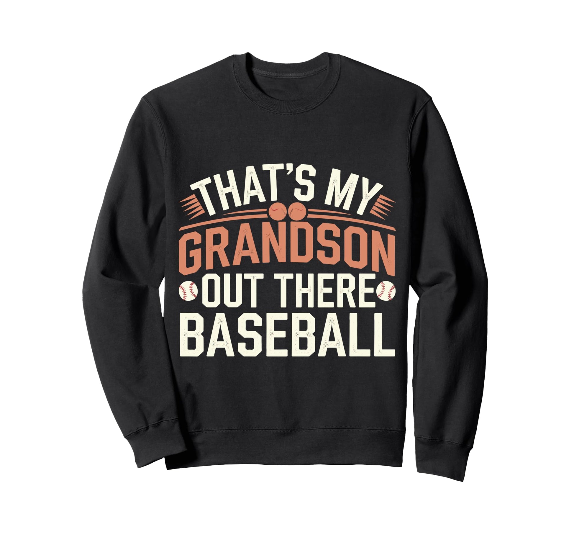 Thats My Grandson Out Baseball Sweatshirt - Minimalist Print Men Women - T-Shirt, Sweatshirt, Hoodie