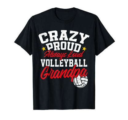 Crazy Proud Always Loud Volleyball T-Shirt - Trendy Graphic Men Women - T-Shirt, Sweatshirt, Hoodie