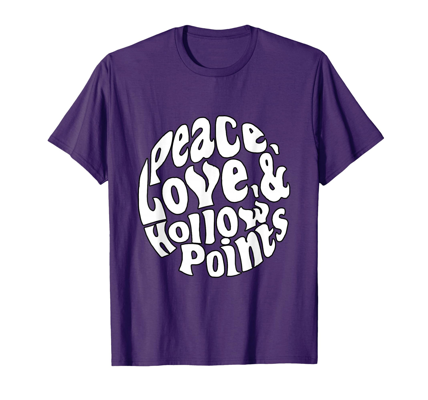Peace Love And Hollow Points Hoodie - Graphic Print Unisex - T-Shirt, Sweatshirt, Hoodie