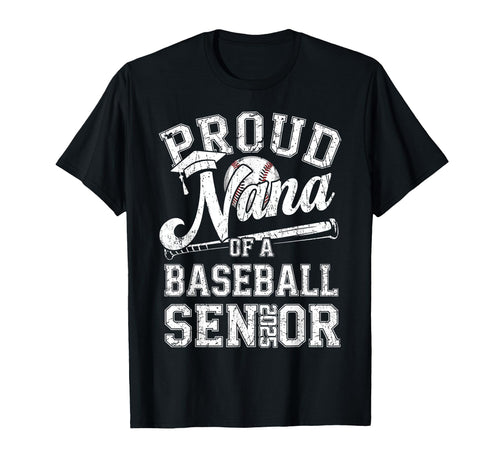 Proud Nana 2025 Senior Baseball T-Shirt - Fun Novelty Design Unisex - T-Shirt, Sweatshirt, Hoodie