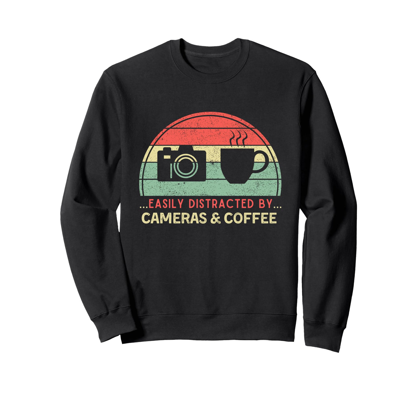 Easily Distracted Cameras Coffee Sweatshirt - Custom Art Print Unisex - T-Shirt, Sweatshirt, Hoodie