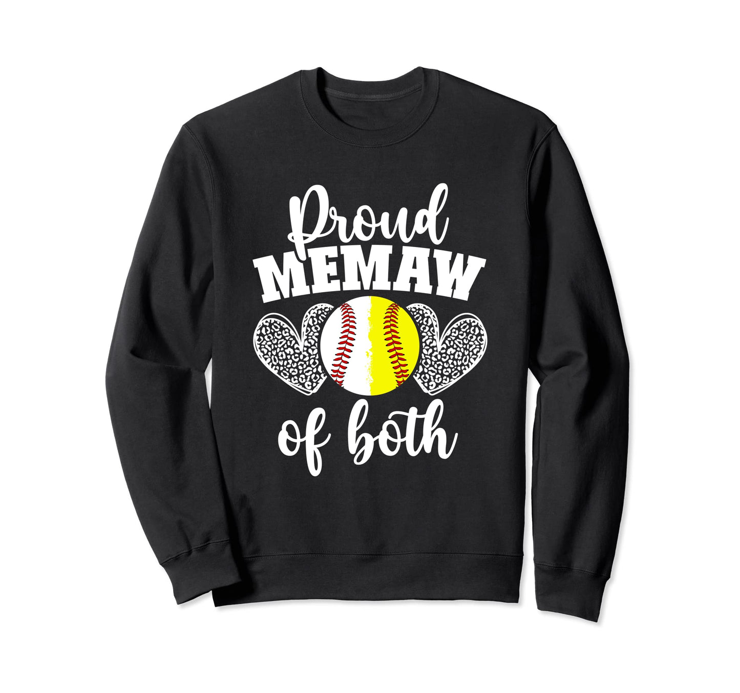 Proud Memaw Both Softball Baseball Sweatshirt - Trendy Graphic Men Women - T-Shirt, Sweatshirt, Hoodie