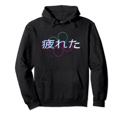 Tired Glitch Japanese Otaku Aesthetic Hoodie - Unique Graphic Unisex - T-Shirt, Sweatshirt, Hoodie