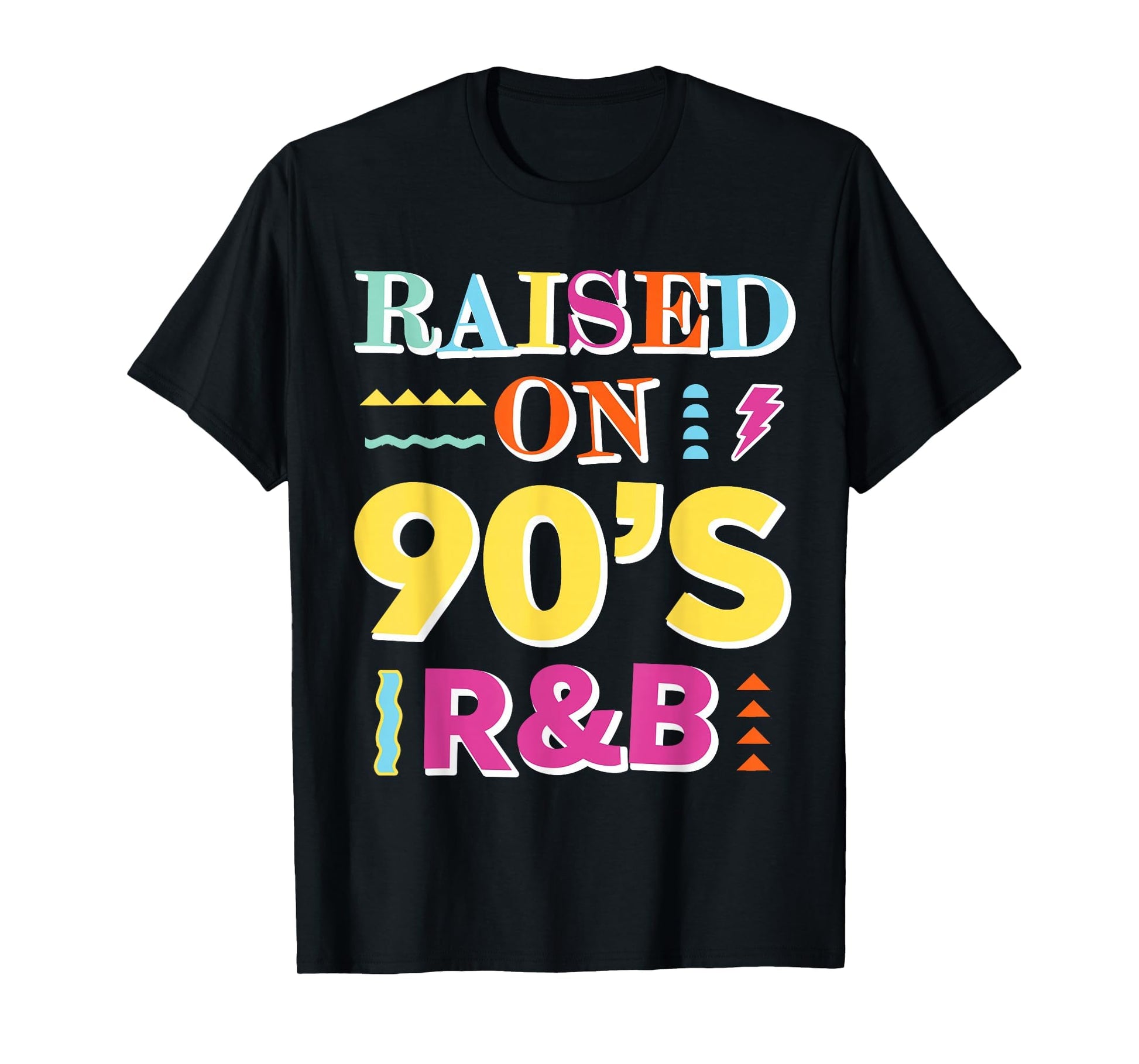 Raised 90S R B T-Shirt - Trendy Graphic Men Women - T-Shirt, Sweatshirt, Hoodie