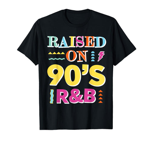 Raised 90S R B T-Shirt - Trendy Graphic Men Women - T-Shirt, Sweatshirt, Hoodie