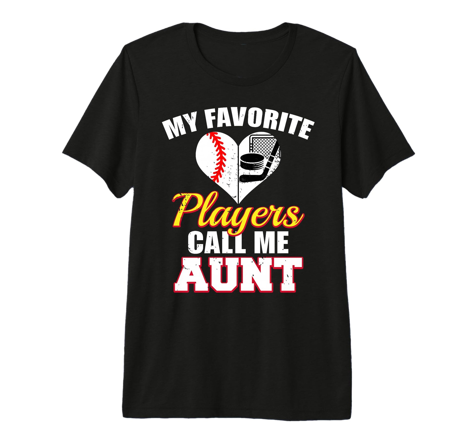 My Favorite Players Call Me Aunt T-Shirt - Streetwear Style Men Women - T-Shirt, Sweatshirt, Hoodie