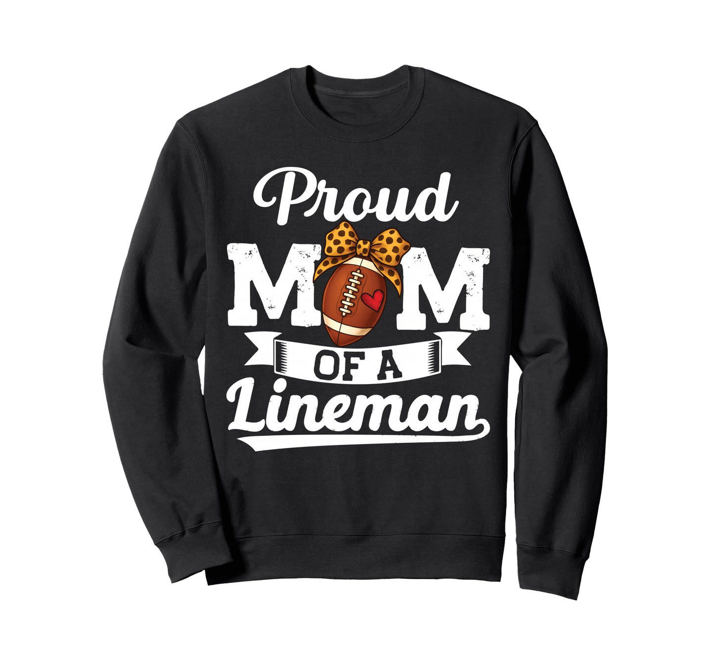 Proud Lineman Mom Football Mama Sweatshirt - Novelty Apparel for Adults - T-Shirt, Sweatshirt, Hoodie