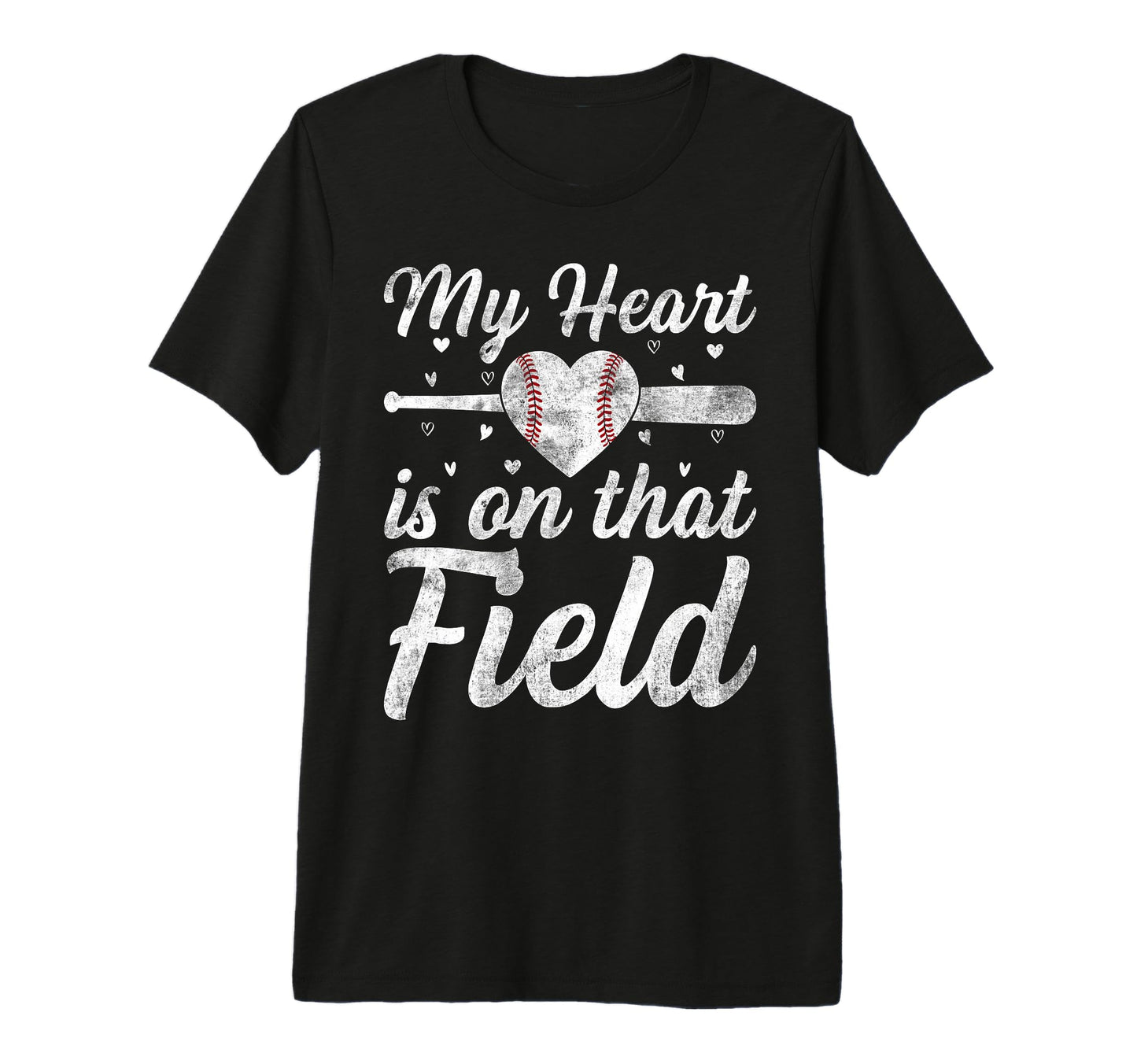 My Heart Is That Field Baseball T-Shirt - Novelty Apparel Men Women - T-Shirt, Sweatshirt, Hoodie
