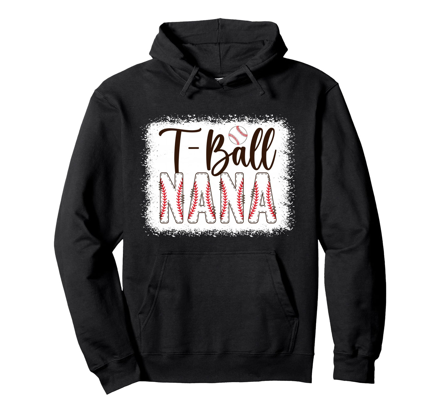 T Ball Nana Baseball T Ball Player Hoodie - Streetwear Style for Adults - T-Shirt, Sweatshirt, Hoodie