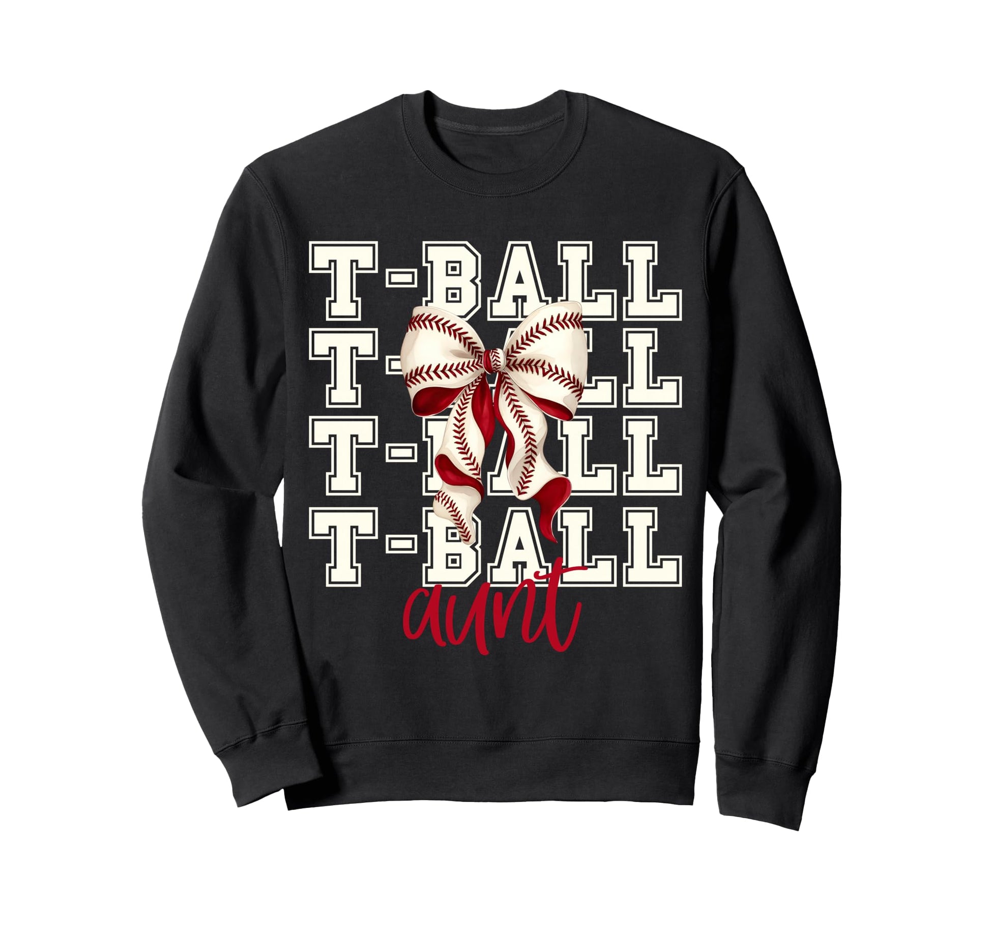 Tball Aunt Teeball T Ball Coquette Sweatshirt - Graphic Print Unisex - T-Shirt, Sweatshirt, Hoodie