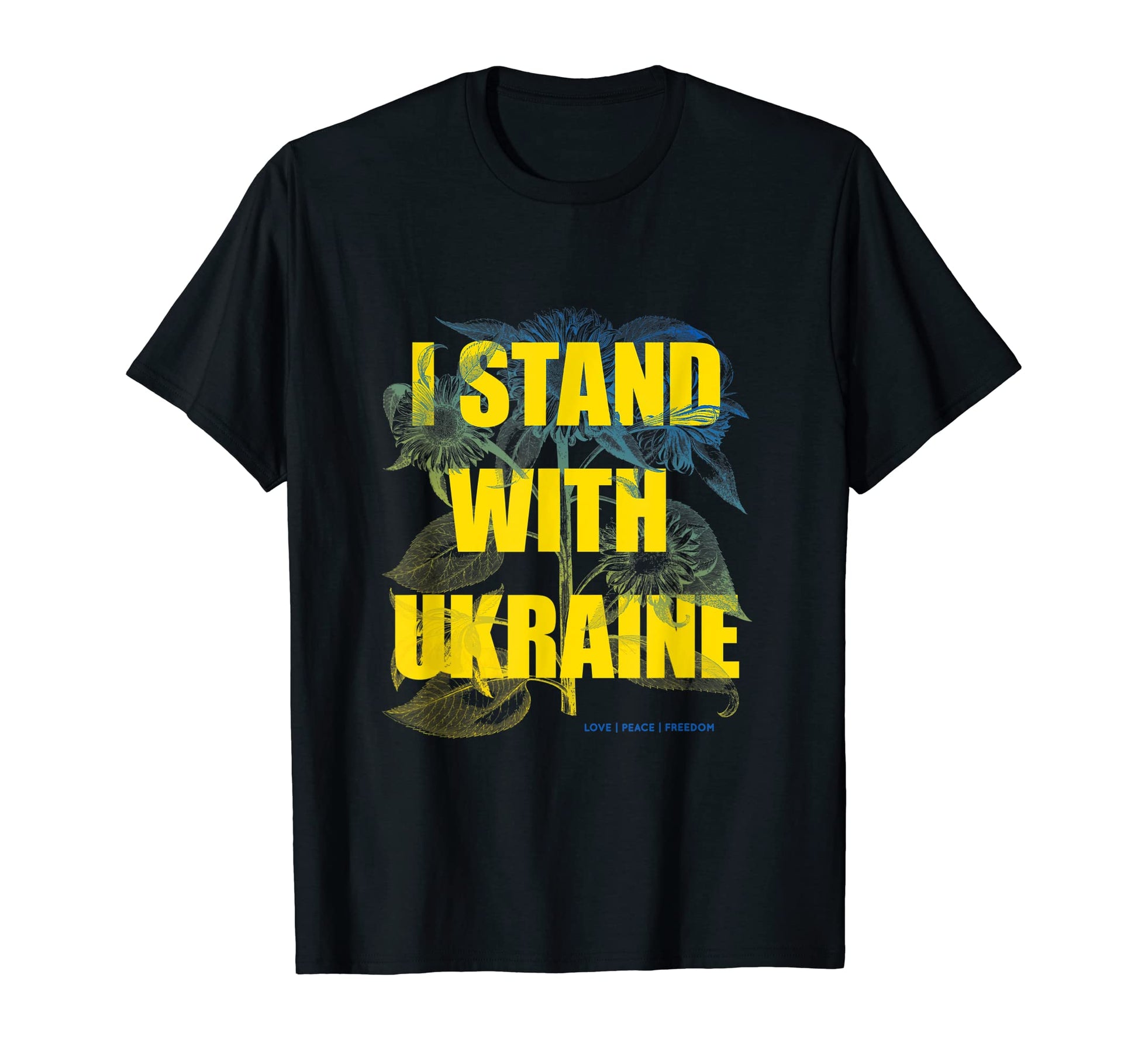 I Stand Ukraine Love Peace Freedom T-Shirt - Trendy Graphic for Adults - T-Shirt, Sweatshirt, Hoodie