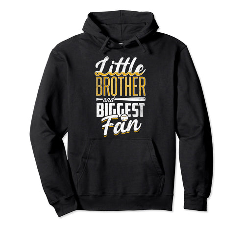 Baseball Little Brother Biggest Fan Hoodie - Trendy Graphic Men Women - T-Shirt, Sweatshirt, Hoodie
