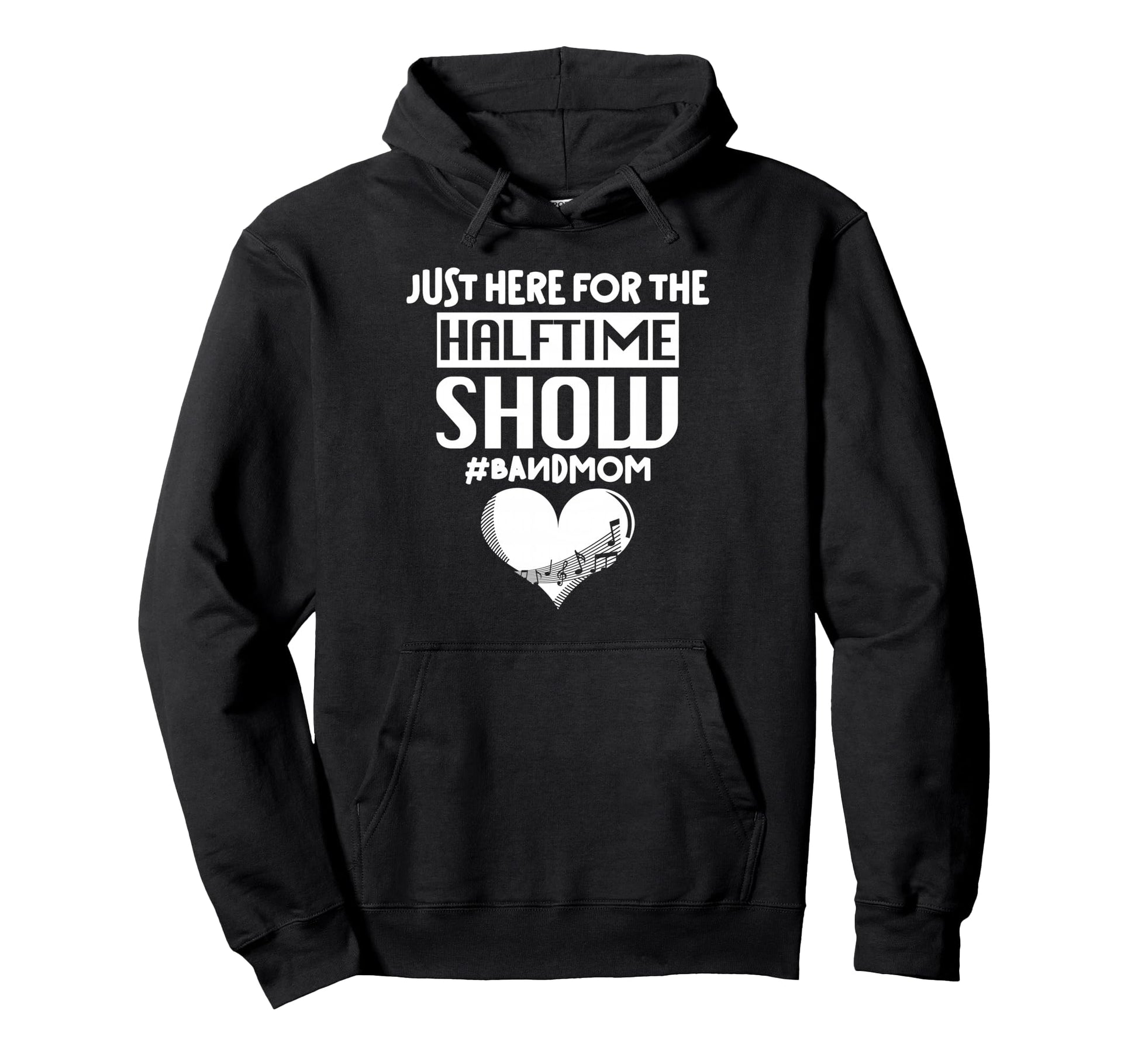 Proud Band Mom Football Game Just Here Hoodie - Graphic Print Unisex - T-Shirt, Sweatshirt, Hoodie
