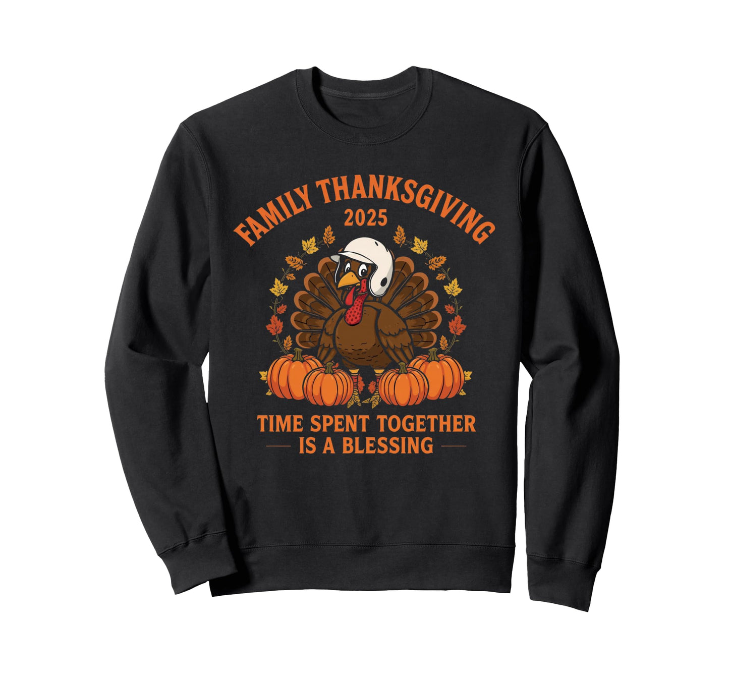 Funny Thanksgiving 2025 Family Matching Sweatshirt - Graphic Print Unisex - T-Shirt, Sweatshirt, Hoodie