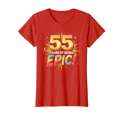 55 Years Epic Birthday Gift Celebration T-Shirt - Unique Graphic Unisex - T-Shirt, Sweatshirt, Hoodie