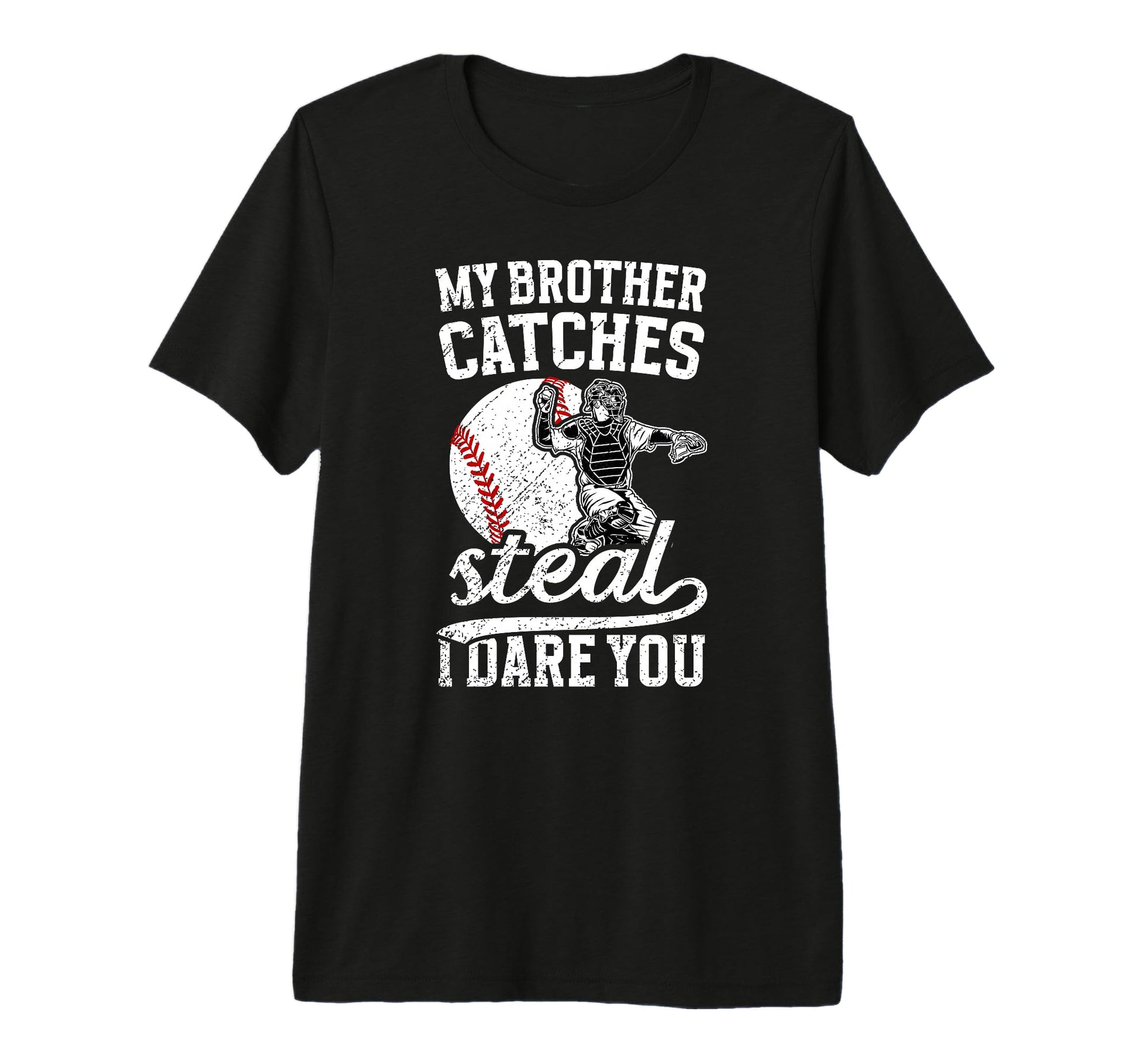 Funny Baseball Catcher Brother Baseball T-Shirt - Graphic Print Men Women - T-Shirt, Sweatshirt, Hoodie