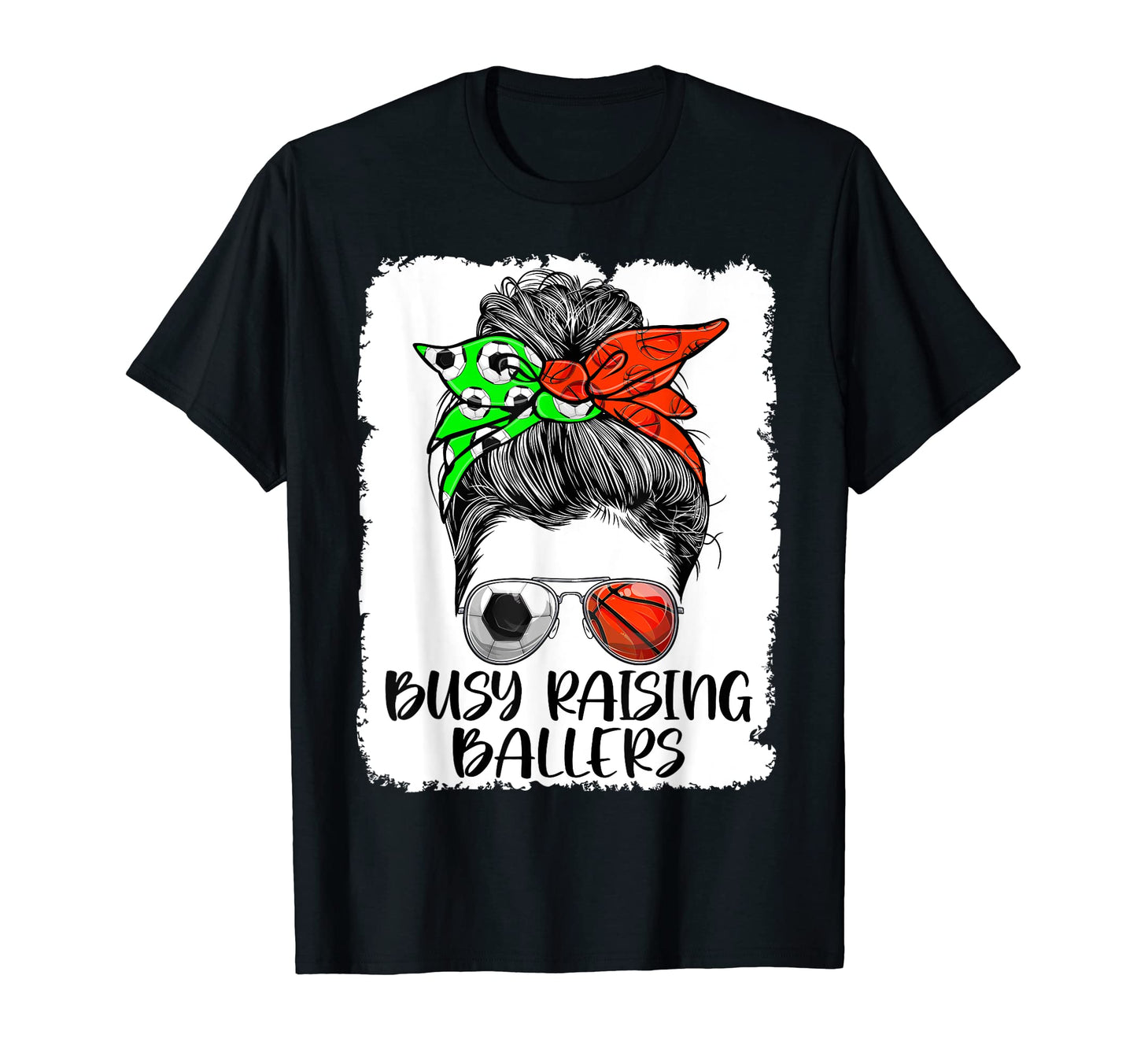 Busy Raising Ballers Messy Bun Funny T-Shirt - Minimalist Print for Adults - T-Shirt, Sweatshirt, Hoodie