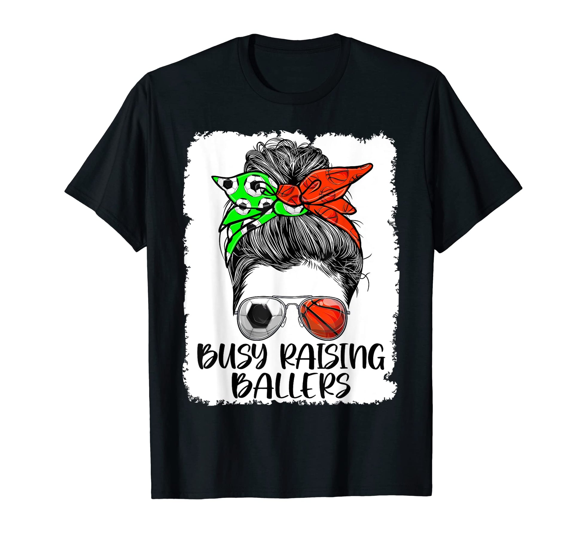 Busy Raising Ballers Messy Bun Funny T-Shirt - Minimalist Print for Adults - T-Shirt, Sweatshirt, Hoodie