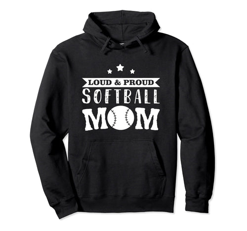 Softball Loud Proud Softball Mom Hoodie - Minimalist Print for Adults - T-Shirt, Sweatshirt, Hoodie
