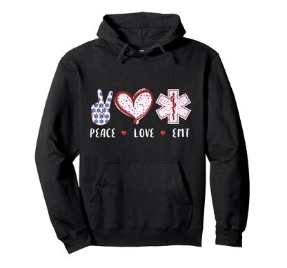 Peace Love Emt Medical Tech Gifts Future Hoodie - Trendy Graphic Men Women - T-Shirt, Sweatshirt, Hoodie