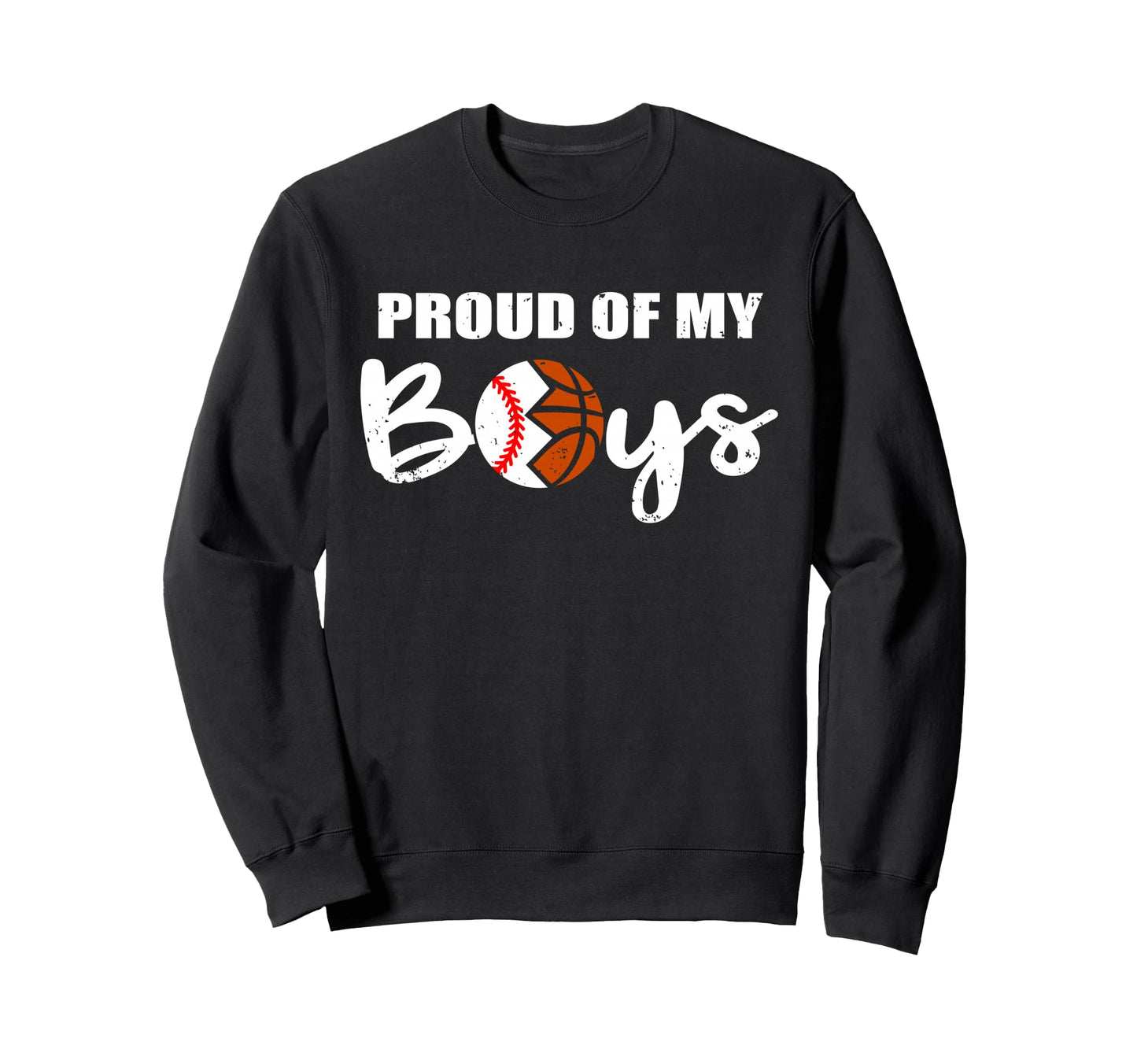 Proud My Funny Baseball Basketball Mom Sweatshirt - Graphic Print Men Women - T-Shirt, Sweatshirt, Hoodie