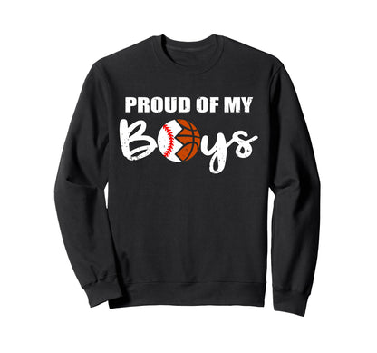 Proud My Funny Baseball Basketball Mom Sweatshirt - Graphic Print Men Women - T-Shirt, Sweatshirt, Hoodie