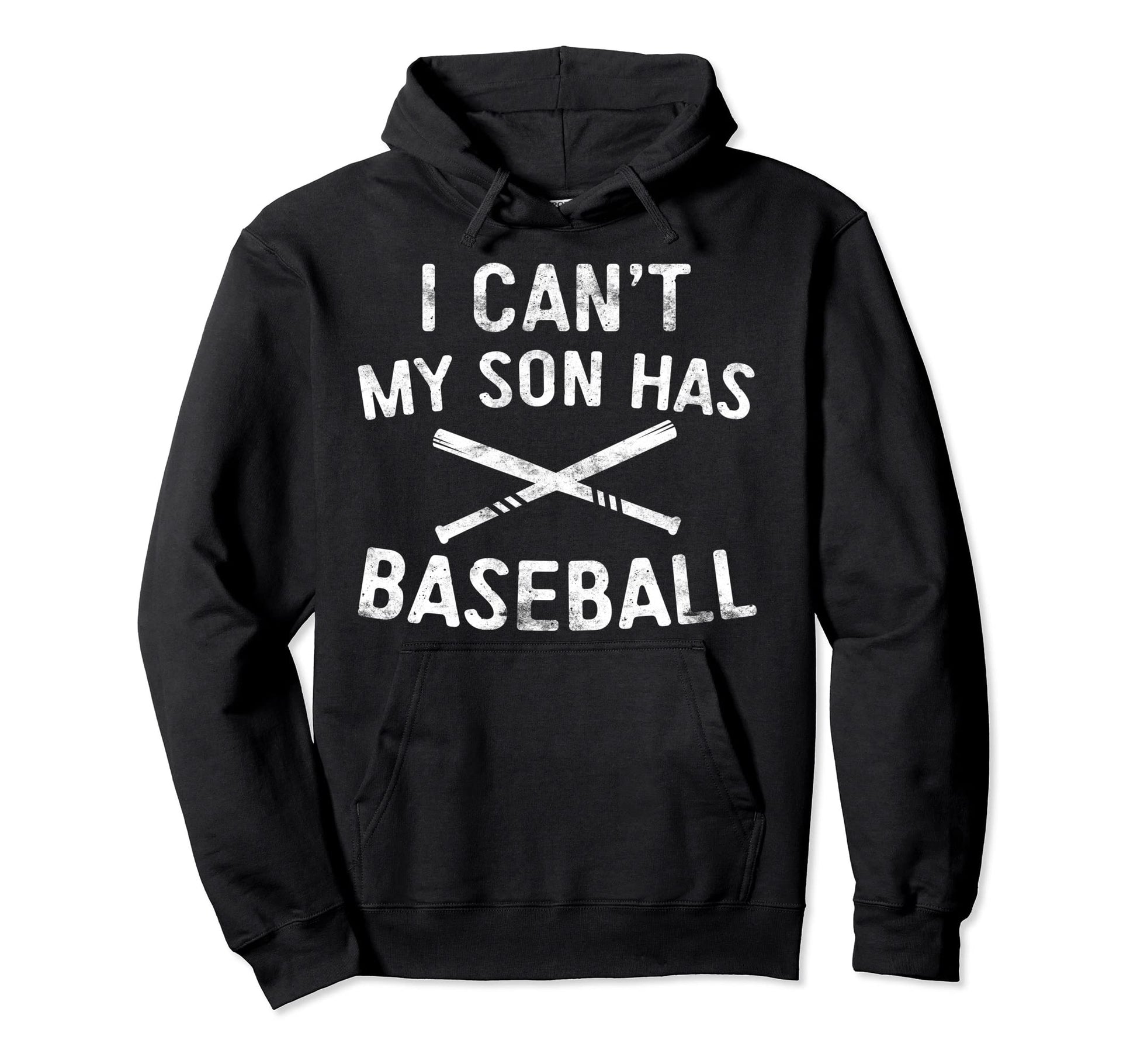 I Cant My Son Has Baseball Baseball Hoodie - Fun Novelty Design for Adults - T-Shirt, Sweatshirt, Hoodie