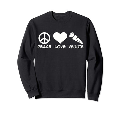 Peace Love Veggie Vegetarian Sweatshirt - Unique Graphic for Adults - T-Shirt, Sweatshirt, Hoodie