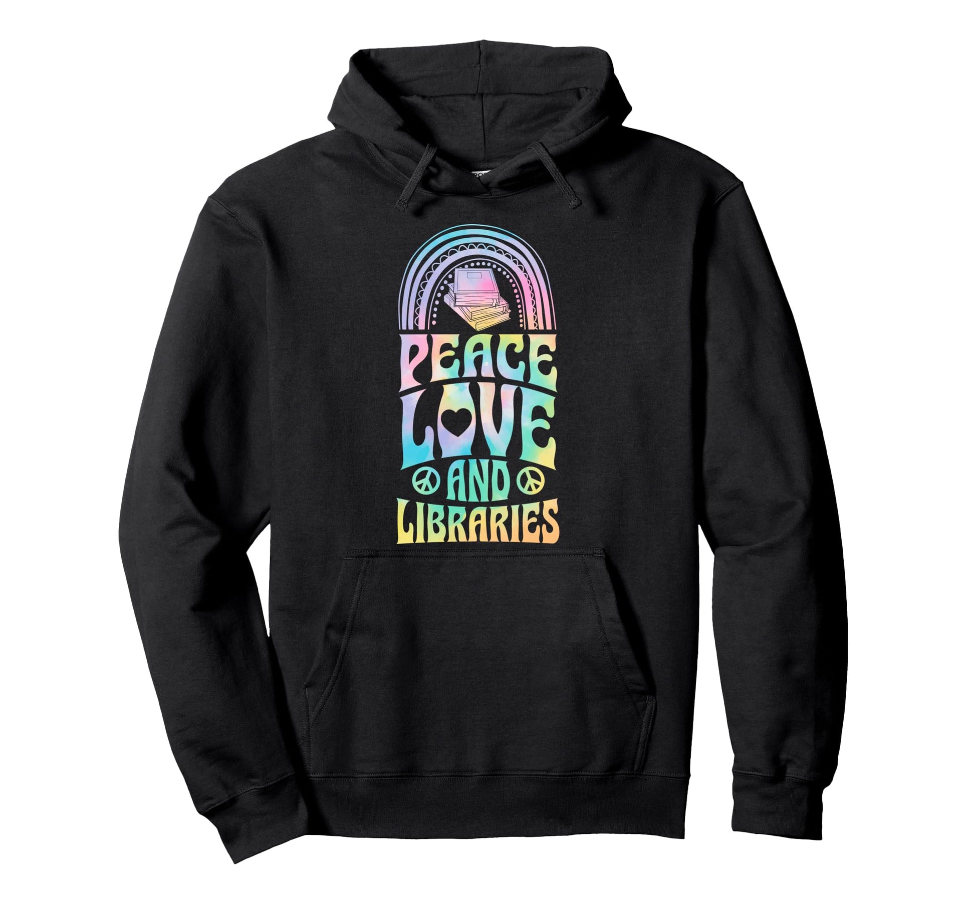 Peace Love And Libraries Bohemian Rainbow Hoodie - Novelty Apparel Unisex - T-Shirt, Sweatshirt, Hoodie