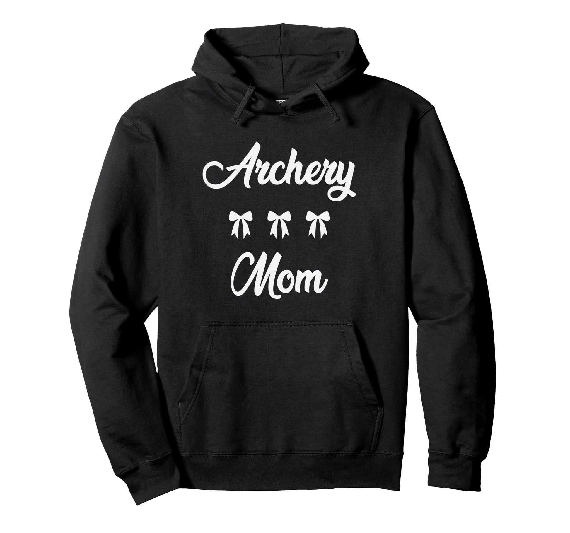 Archery Mom Archer Bowhunter Hoodie - Casual Everyday Wear Men Women - T-Shirt, Sweatshirt, Hoodie