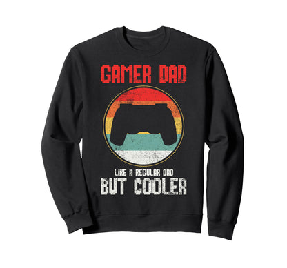 Gamer Dad Gaming Fathers Day Sweatshirt - Trendy Graphic Unisex - T-Shirt, Sweatshirt, Hoodie