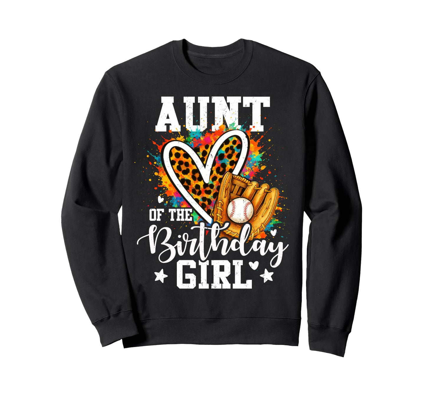 Aunt Birthday Baseball Colorful Sweatshirt - Graphic Print for Adults - T-Shirt, Sweatshirt, Hoodie