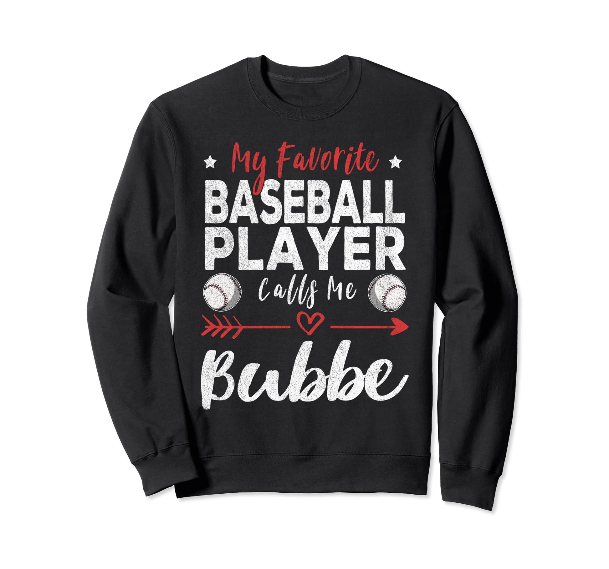 My Favorite Baseball Player Calls Me Sweatshirt - Unique Graphic Unisex - T-Shirt, Sweatshirt, Hoodie