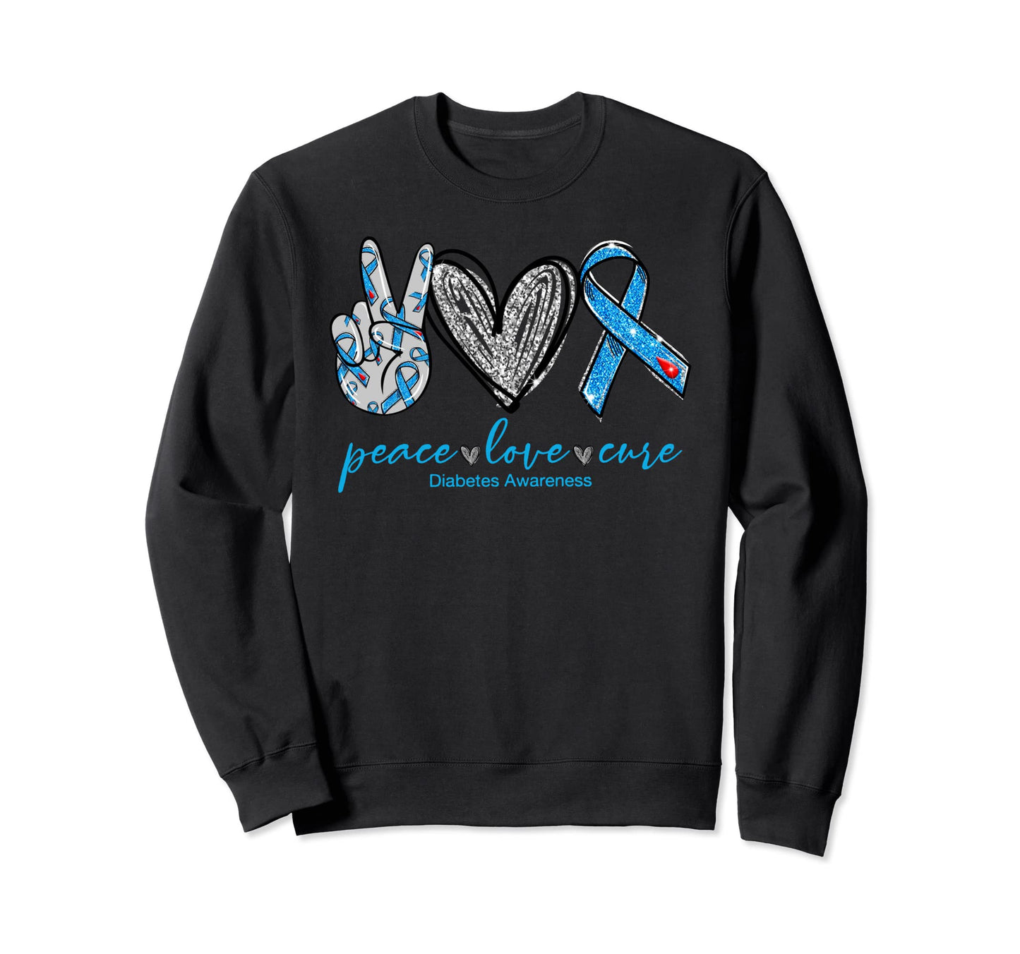 Peace Love Cure Diabetes Sweatshirt - Aesthetic Graphic for Adults - T-Shirt, Sweatshirt, Hoodie
