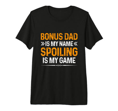 Mens Happy Fathers Day Bonus Dad T-Shirt - Casual Everyday Wear Men Women - T-Shirt, Sweatshirt, Hoodie