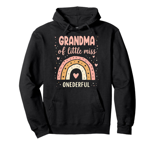 1St Birthday Rainbow Grandma Lil Miss Hoodie - Novelty Apparel for Adults - T-Shirt, Sweatshirt, Hoodie