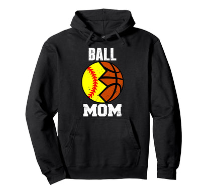 Ball Mom Funny Softball Basketball Mom Hoodie - Minimalist Print Men Women - T-Shirt, Sweatshirt, Hoodie