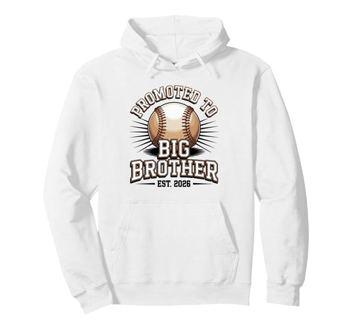 Promoted To Big Brother Est 2026 Baseball Hoodie - Custom Art Print Unisex - T-Shirt, Sweatshirt, Hoodie