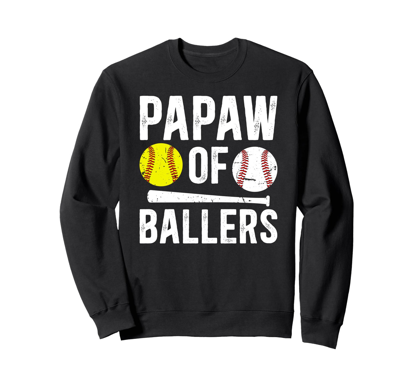 Papaw Ballers Proud Baseball Sweatshirt - Fun Novelty Design Unisex - T-Shirt, Sweatshirt, Hoodie