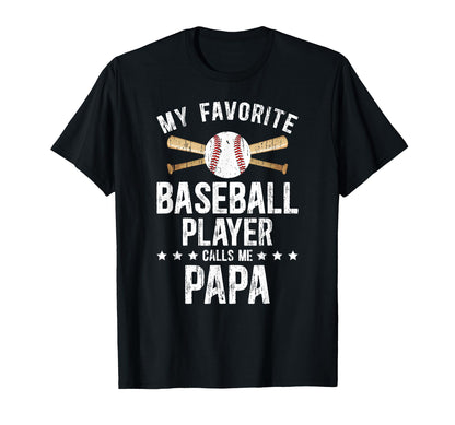 My Favorite Baseball Player Papa T-Shirt - Trendy Graphic Men Women - T-Shirt, Sweatshirt, Hoodie