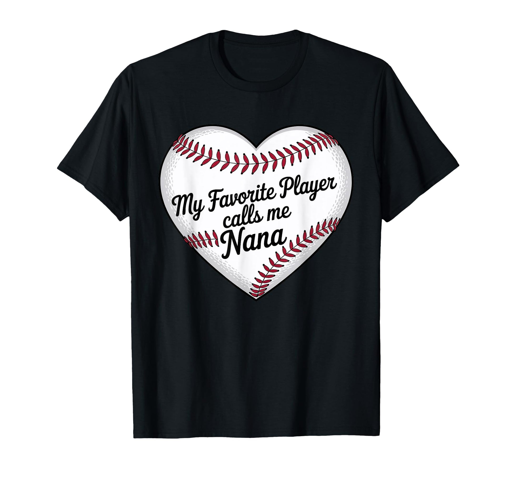 My Favorite Baseball Player Calls Me T-Shirt - Novelty Apparel Men Women - T-Shirt, Sweatshirt, Hoodie